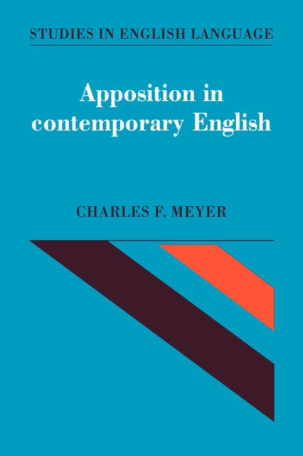 Book cover of: Apposition in Contemporary English. By: Charles F. Meyer