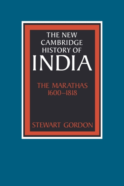 Book cover of: Marathas 1600–1818. By: Stewart Gordon