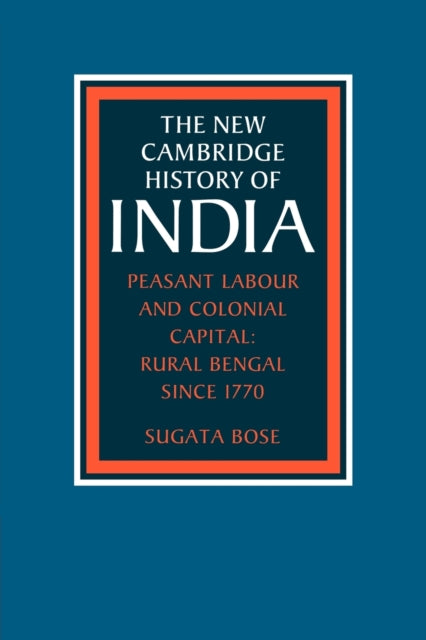 Book cover of: Peasant Labour and Colonial Capital. By: Sugata Bose