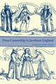 Book cover of: Press Censorship in Jacobean England. By: Cyndia Susan Clegg
