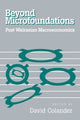 Book cover of: Beyond Microfoundations. By: David Colander