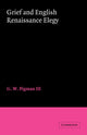 Book cover of: Grief and English Renaissance Elegy. By: III, G. W. Pigman