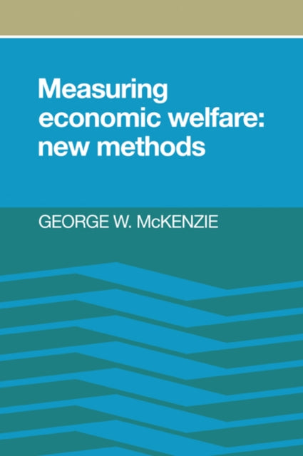 Book cover of: Measuring Economic Welfare. By: George W. McKenzie