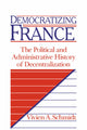 Book cover of: Democratizing France. By: Vivien A. Schmidt