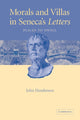 Book cover of: Morals and Villas in Seneca's Letters. By: John Henderson