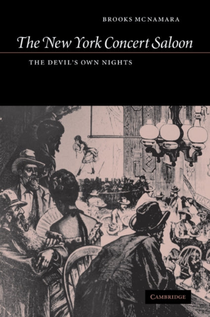 Book cover of: New York Concert Saloon. By: Brooks McNamara