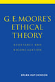 Book cover of: G. E. Moore's Ethical Theory. By: Brian Hutchinson