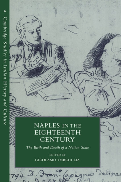Book cover of: Naples in the Eighteenth Century. By: Girolamo Imbruglia