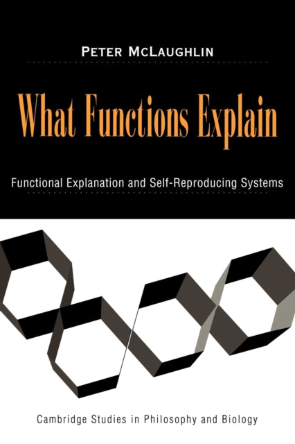 Book cover of: What Functions Explain. By: Peter McLaughlin