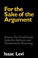 Book cover of: For the Sake of the Argument. By: Isaac Levi