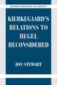 Book cover of: Kierkegaard's Relations to Hegel Reconsidered. By: Jon Stewart undifferentiated