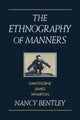 Book cover of: Ethnography of Manners. By: Nancy Bentley