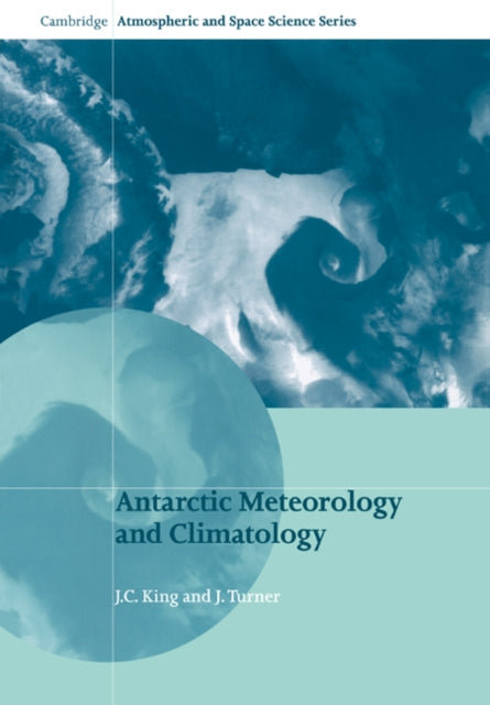 Book cover of: Antarctic Meteorology and Climatology. By: J. C. King