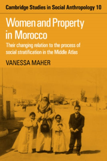 Book cover of: Women and Property in Morocco. By: Vanessa Maher