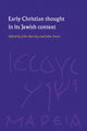 Book cover of: Early Christian Thought in its Jewish Context