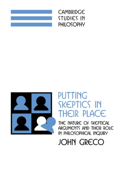 Book cover of: Putting Skeptics in their Place. By: John Greco