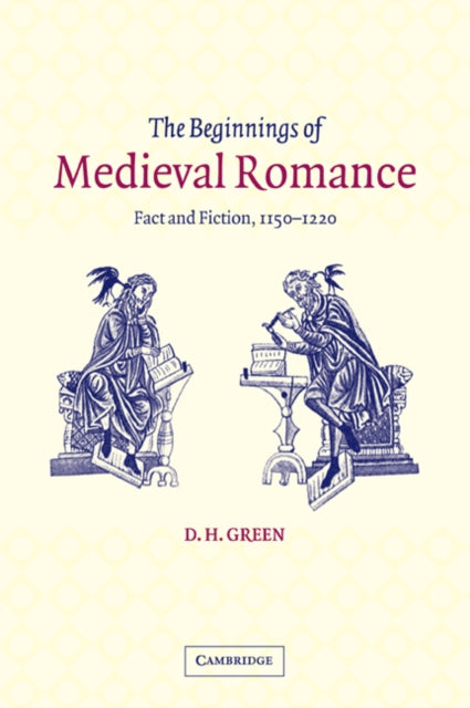 Book cover of: Beginnings of Medieval Romance. By: D. H. Green
