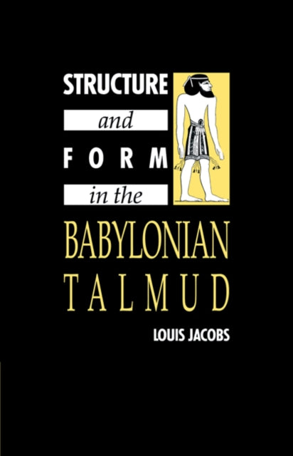 Book cover of: Structure and Form in the Babylonian Talmud. By: Louis Jacobs