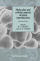 Book cover of: Molecular and Cellular Aspects of Plant Reproduction