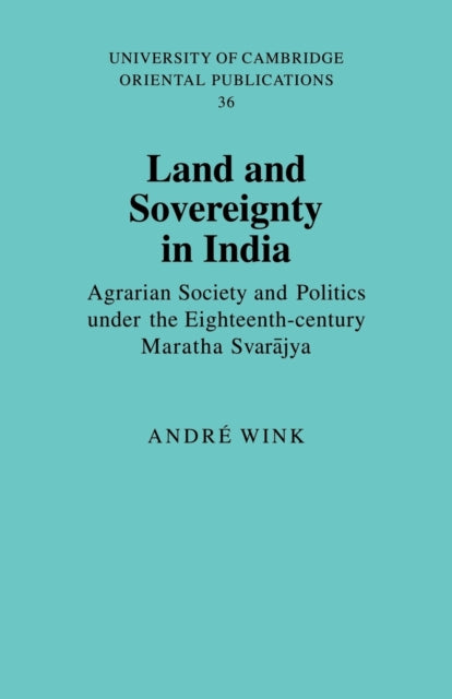 Book cover of: Land and Sovereignty in India. By: André Wink