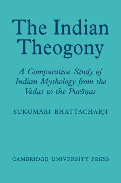 Book cover of: Indian Theogony. By: Sukumari Bhattacharji