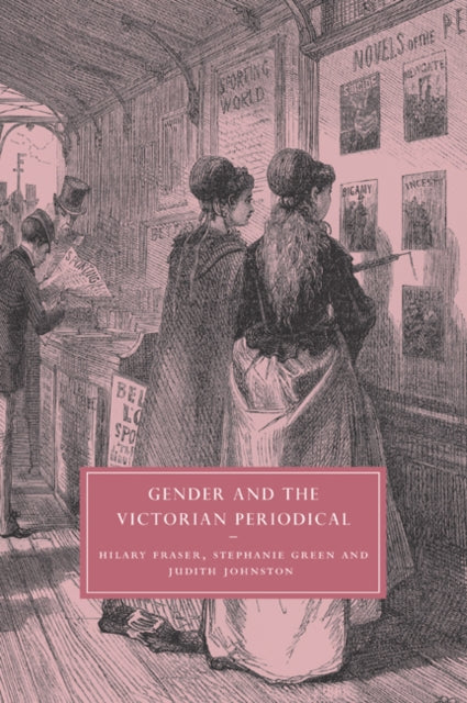Book cover of: Gender and the Victorian Periodical