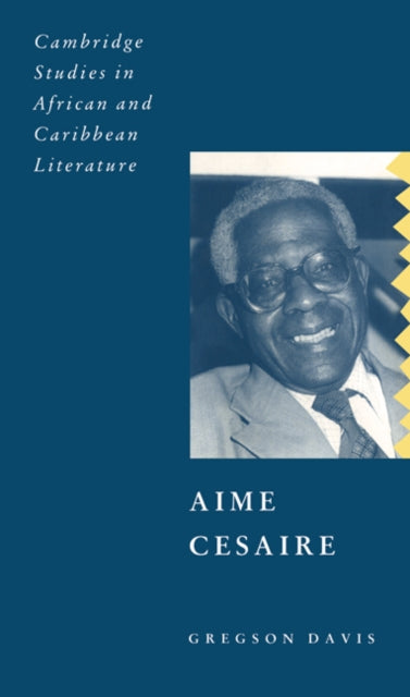 Book cover of: Aime Cesaire. By: Gregson Davis