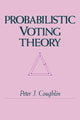 Book cover of: Probabilistic Voting Theory. By: Peter J. Coughlin