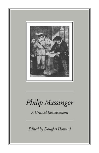 Book cover of: Philip Massinger. By: Douglas Howard