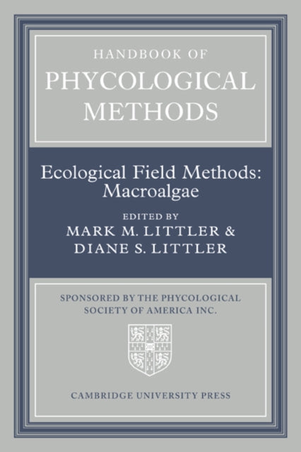 Book cover of: Handbook of Phycological Methods: Volume 4. By: Mark M. Littler