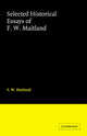 Book cover of: Selected Historical Essays of F. W. Maitland. By: F. W. Maitland