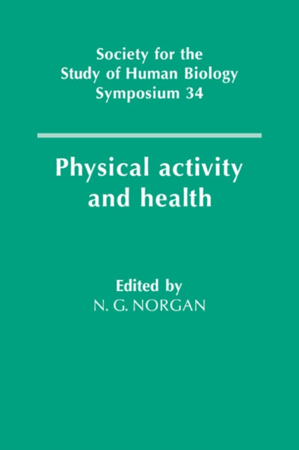 Book cover of: Physical Activity and Health. By: Nicholas G. Norgan