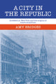 Book cover of: City in the Republic. By: Amy Bridges
