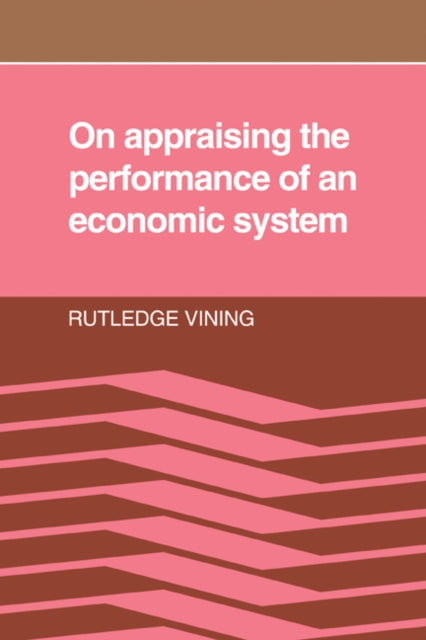 Book cover of: On Appraising the Performance of an Economic System. By: Rutledge Vining