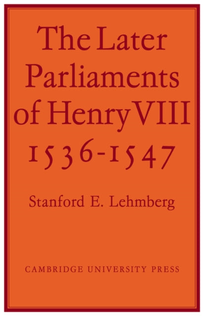 Book cover of: Later Parliaments of Henry VIII. By: Lehmberg