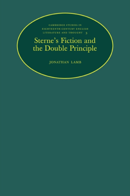 Book cover of: Sterne's Fiction and the Double Principle. By: Jonathan Lamb