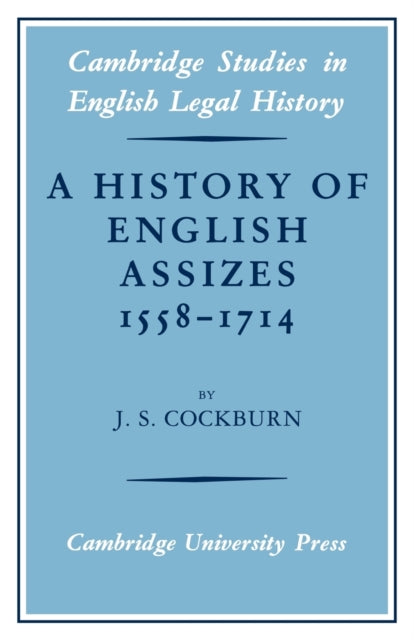 Book cover of: History of English Assizes 1558–1714. By: J. S. Cockburn