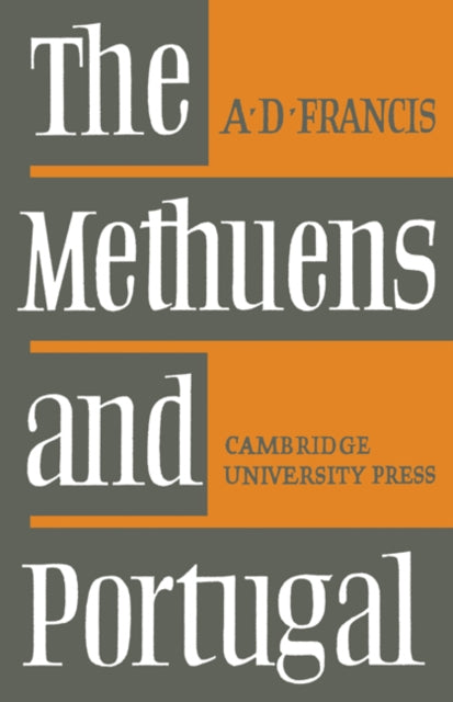 Book cover of: Methuens and Portugal 1691–1708. By: Francis, A. D.