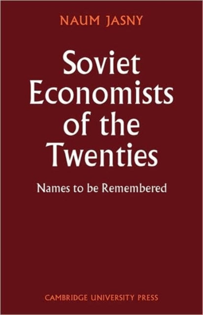 Book cover of: Soviet Economists of the Twenties. By: Naum Jasny