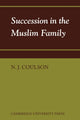Book cover of: Succession in the Muslim Family. By: Noel J. Coulson