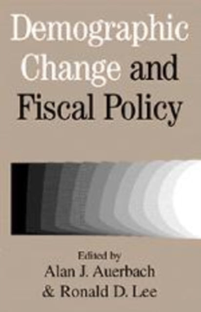 Book cover of: Demographic Change and Fiscal Policy. By: Alan J. Auerbach