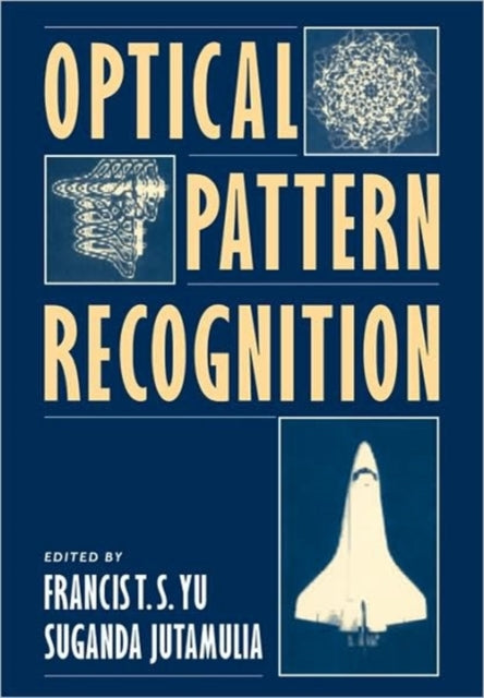 Book cover of: Optical Pattern Recognition. By: Francis T. S. Yu