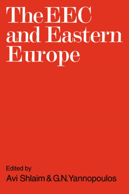 Book cover of: EEC and Eastern Europe. By: Avi Shlaim