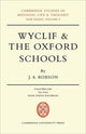 Book cover of: Wyclif and the Oxford Schools. By: J. A. Robson