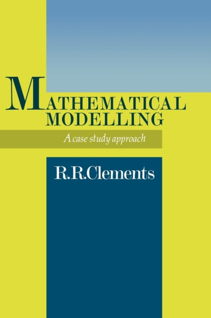Book cover of: Mathematical Modelling. By: Dick Clements