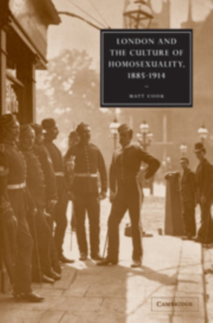 Book cover of: London and the Culture of Homosexuality, 1885–1914