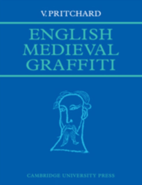 Book cover of: English Medieval Graffiti. By: V. Pritchard