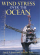 Book cover of: Wind Stress over the Ocean. By: Ian Jones