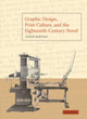 Book cover of: Graphic Design, Print Culture, and the Eighteenth-Century Novel. By: Janine Barchas
