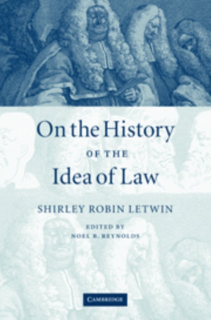 Book cover of: On the History of the Idea of Law. By: Shirley Robin Letwin